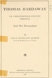 Thomas Hardaway of Chesterfield County, Virginia, and his descendants by Sarah Donelson Hubert