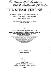 Cover of: The steam turbine: a practical and theoretical treatise for engineers and designers, including a discussion of the gas turbine