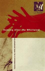Cover of: Dancing after the whirlwind by Linda J. Tessier