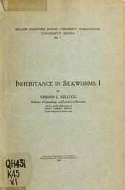 Cover of: Inheritance in silkworms by Vernon L. Kellogg