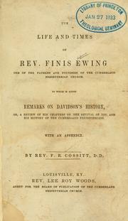 The life and times of Rev. Finis Ewing by Franceway Ranna Cossitt