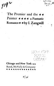 Cover of: The premier and the painter by Israel Zangwill