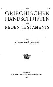 Cover of: Die griechischen Handschriften des Neuen Testament