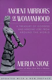 Cover of: Ancient mirrors of womanhood by Stone, Merlin.