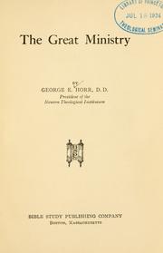 The great ministry by George Edwin Horr