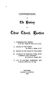 Cover of: Contributions to the history of Christ church, Hartford.