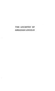 Cover of: The ancestry of Abraham Lincoln
