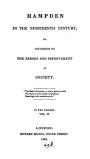 Cover of: Hampden in the nineteenth century: or, Colloquies on the errors and improvement of society.