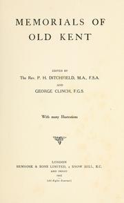 Cover of: Memorials of old Kent by P. H. Ditchfield