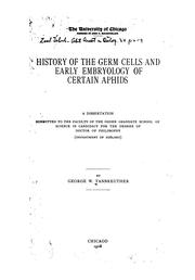 History of the germ cells and early embryology of certain aphids .. by George Washington Tannreuther