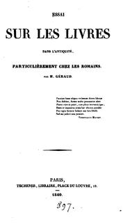 Cover of: Essai sur les livres dans l'antiquité: particulièrement chez les Romains.