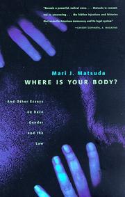 Cover of: Where is Your Body?: And Other Essays on Race, Gender, and the Law