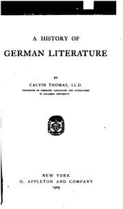 Cover of: A history of German literature by Calvin Thomas, Calvin Thomas