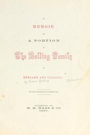 Cover of: A memoir of a portion of the Bolling family in England and Virginia