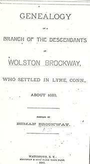 Cover of: Genealogy of a branch of the descendants of Wolston Brockway, who settled in Lyme, Conn., about 1660 by Beman Brockway