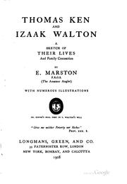 Cover of: Thomas Ken and Izaak Walton: a sketch of their lives and family connection