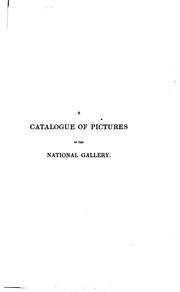 Cover of: A descriptive, explanatory, and critical, catalogue: of fifty of the earliest pictures contained in the National gallery of Great Britain.
