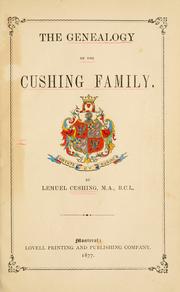 The genealogy of the Cushing family by Lemuel Cushing