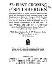 Cover of: The first crossing of Spitsbergen by Conway, William Martin Sir