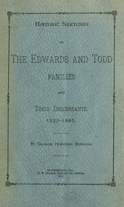 Cover of: Historic sketches of the Edwards and Todd families and their descendants: 1523-1895