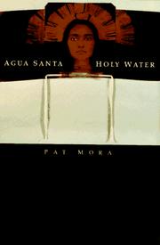 Cover of: Agua santa = by Pat Mora