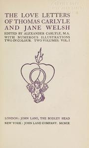 Cover of: The  love letters of Thomas Carlyle and Jane Welsh by Thomas Carlyle