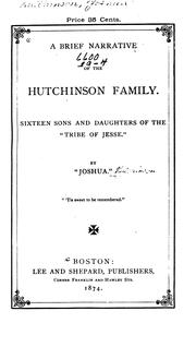 A brief narrative of the Hutchinson family by Joshua Hutchinson