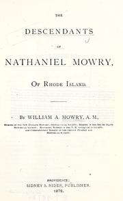 Cover of: The descendants of Nathaniel Mowry of Rhode Island.