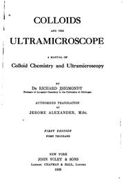 Cover of: Colloids and the ultramicroscope: a manual of colloid chemistry and ultramicroscopy
