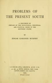 Cover of: Problems of the present South by Edgar Gardner Murphy