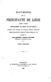 Cover of: Documents sur la principauté de Liége (1230-1532) spécialement au début du XVIe siècle ...