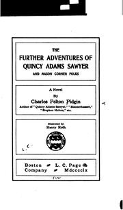 Cover of: The further adventures of Quincy Adams Sawyer and Mason Corner folks: a novel