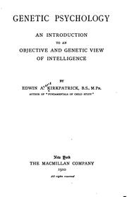 Cover of: Genetic psychology: an introduction to an objective and genetic view of intelligence