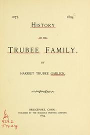 Cover of: History of the Trubee family | Harriet Trubee Knapp Garlick