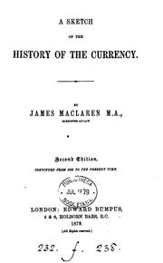 A sketch of the history of the currency by James Maclaren