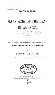 Cover of: Marriages of the deaf in America.: An inquiry concerning the results of marriages of the deaf in America