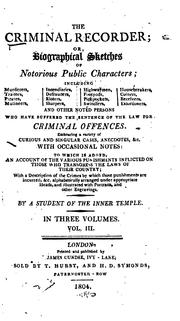Cover of: The criminal recorder: or, Biographical sketches of notorious public characters