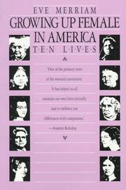 Cover of: Growing up female in America by edited and introduced by Eve Merriam.