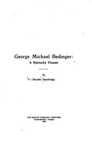 Cover of: George Michael Bedinger: a Kentucky pioneer