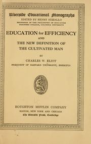 Cover of: Education for efficiency, and The new definition of the cultivated man by Charles William Eliot