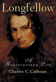 Cover of: Longfellow by Charles C. Calhoun