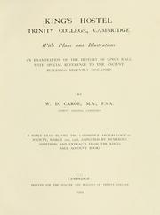 King's Hostel, Trinity college, Cambridge, with plans and illustrations by William Douglas Caröe