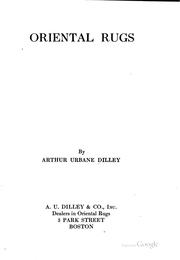 Cover of: Oriental rugs by Arthur Urbane Dilley