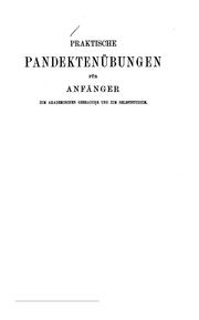 Cover of: Praktische Pandektenübungen für anfänger ...