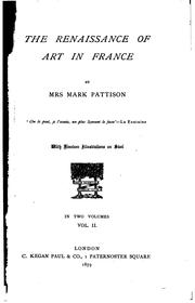 Cover of: The renaissance of art in France by Dilke, Emilia Francis Strong Lady