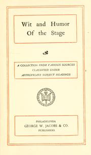 Cover of: Wit and humor of the stage by Reddall, Henry Frederic