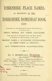 Cover of: Yorkshire place names, as recorded in the Yorkshire Domenday book, 1086 by J. Horsfall Turner