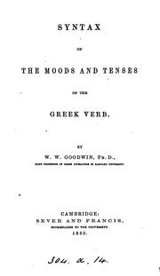 Cover of: Syntax of the moods and tenses of the Greek verb.