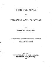 Cover of: Hints for pupils in drawing and painting. by Knowlton, Helen Mary