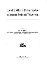 Cover of: Die drahtlose telegraphie im internen recht und völkerrecht